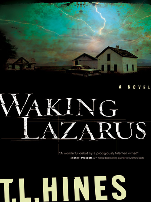Title details for Waking Lazarus by T. L. Hines - Wait list